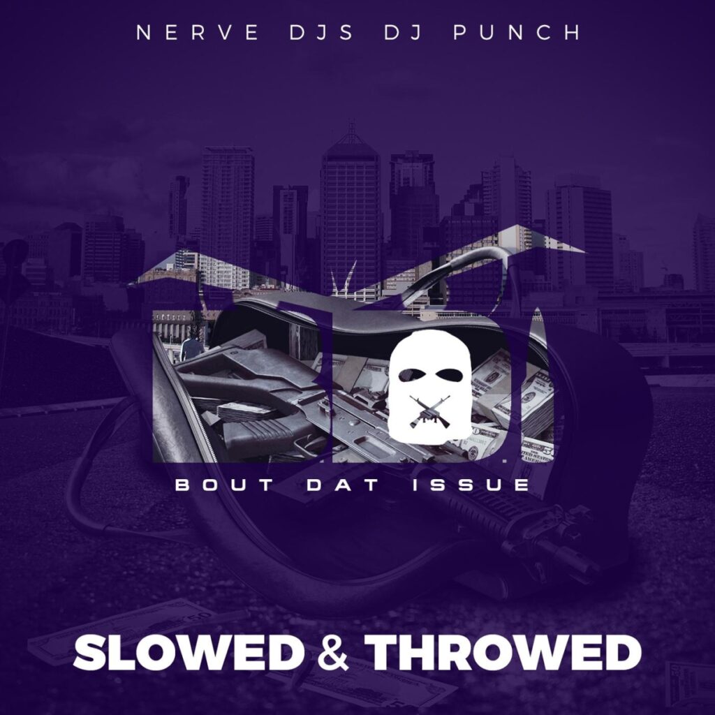 Nerve DJs and DJ Punch's album cover of "Bout That Issue (Slowed & Chopped)".
