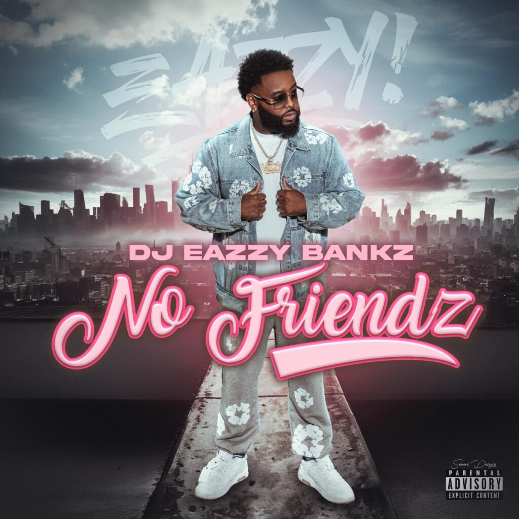 djeazzybankznofriendz