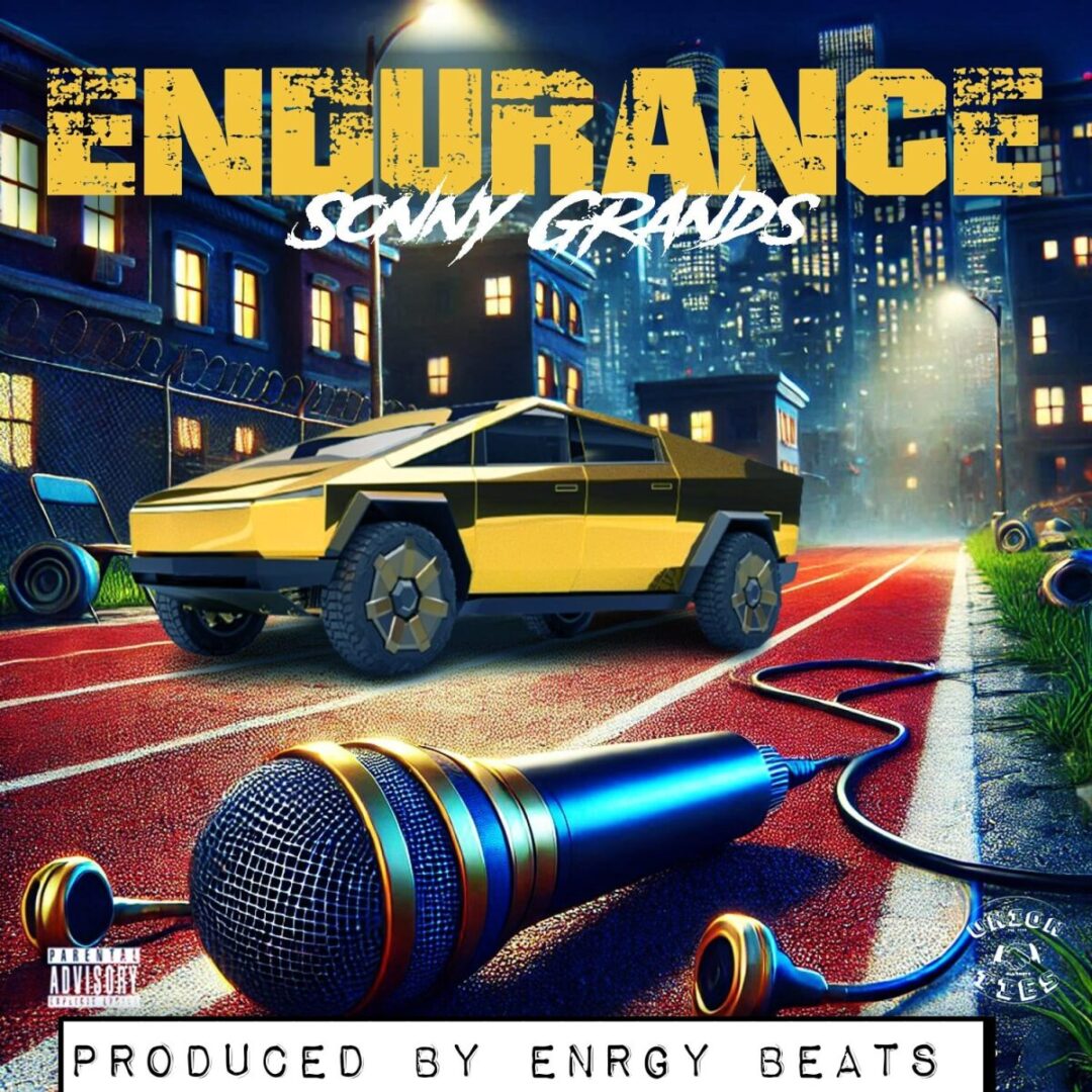 Sonny Grands' Endurance, produced by Enrgy Beats.