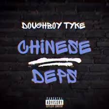 Album cover: Doughboy Tyke, Chinese Deps.