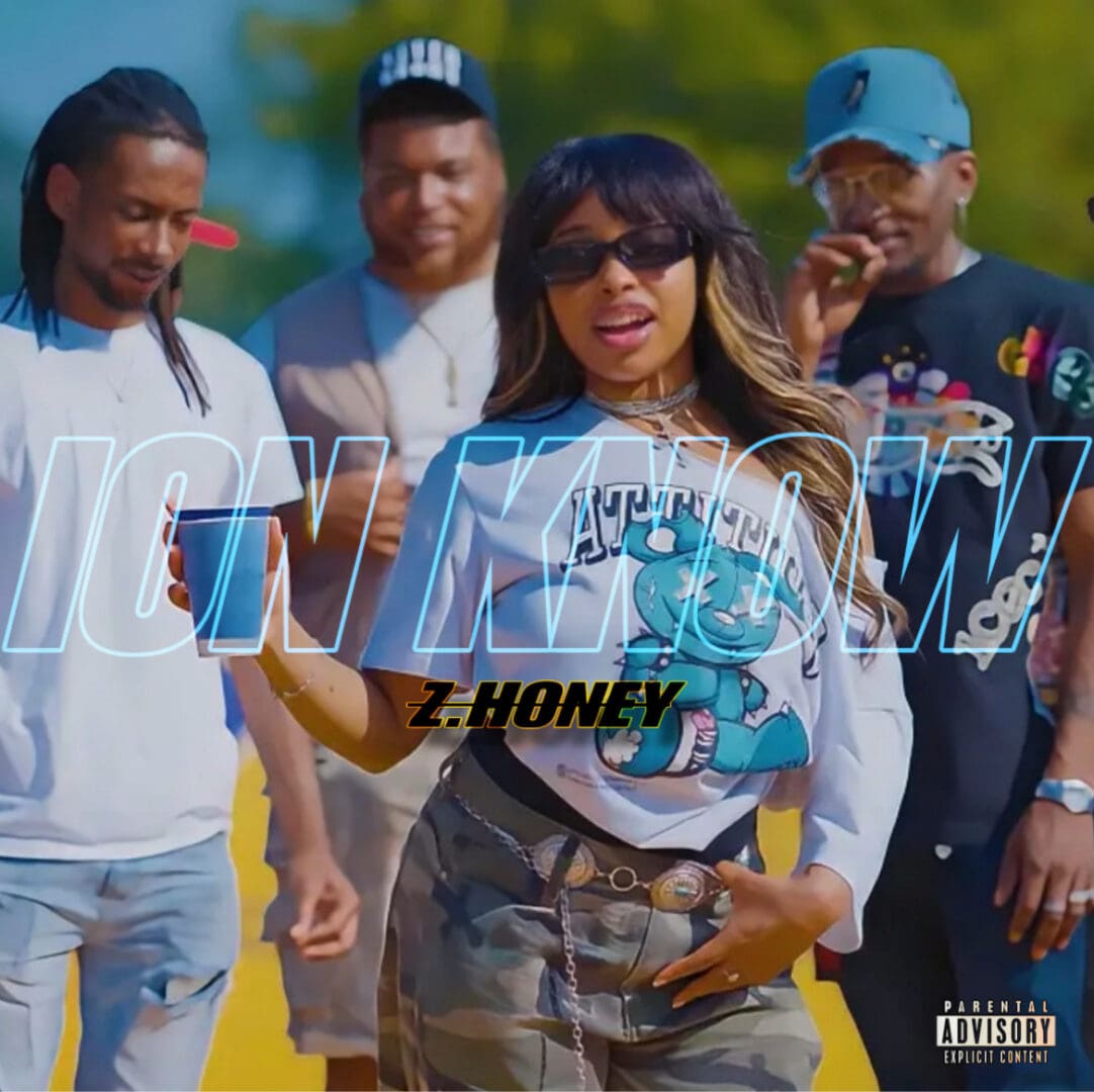 Z.Honey - ION KNOW (CoverArt EXPLICIT)